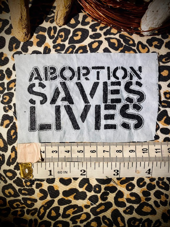 Abortion Saves Lives sew on patch