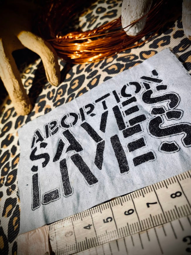 Abortion Saves Lives sew on patch