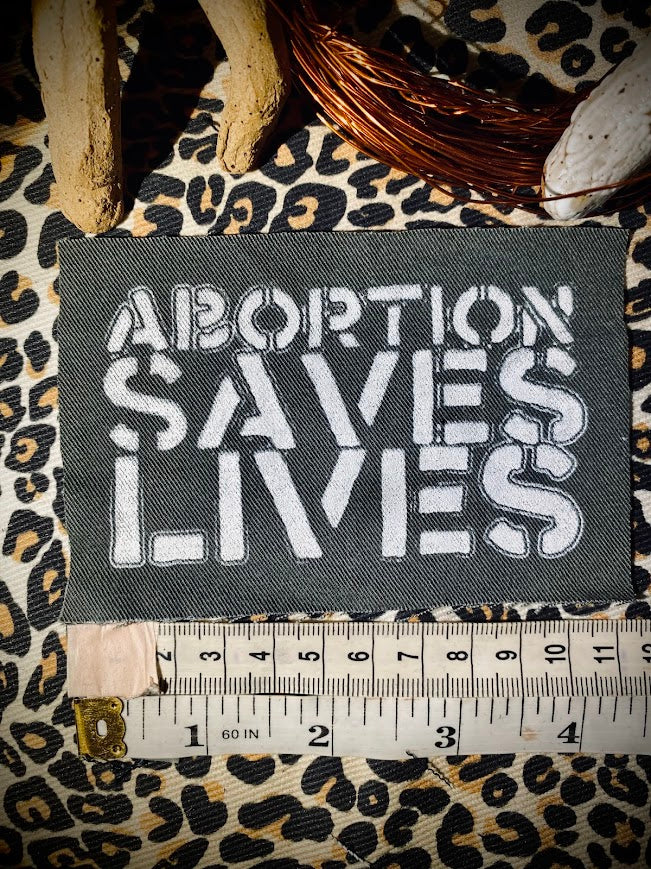 Abortion Saves Lives sew on patch