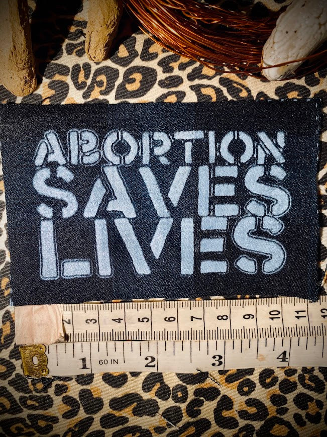 Abortion Saves Lives sew on patch