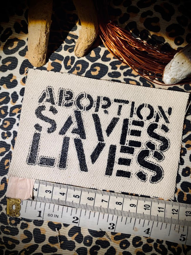 Abortion Saves Lives sew on patch