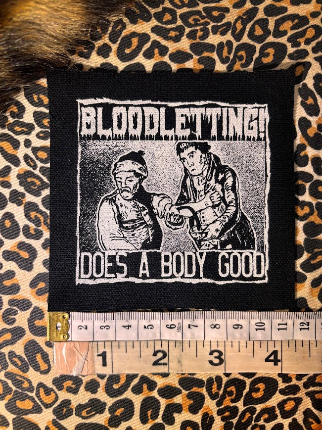 Bloodletting, does a body good patch