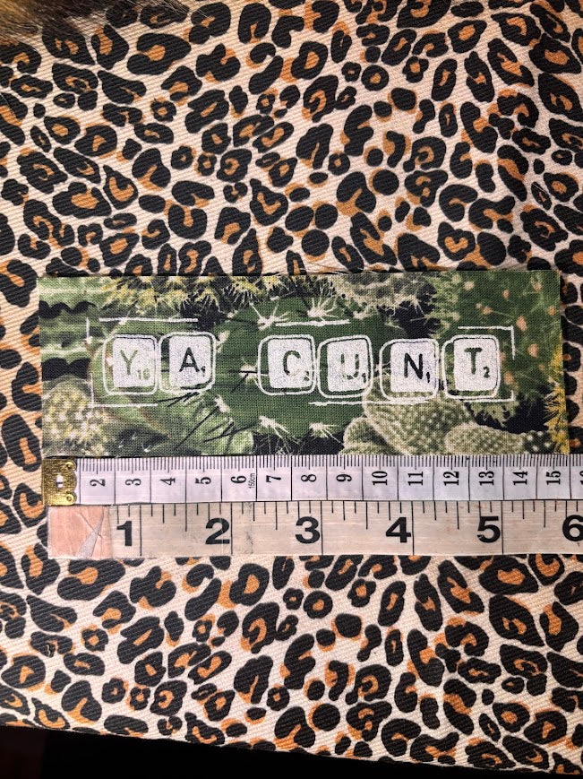 Ya Cunt! sew on patch