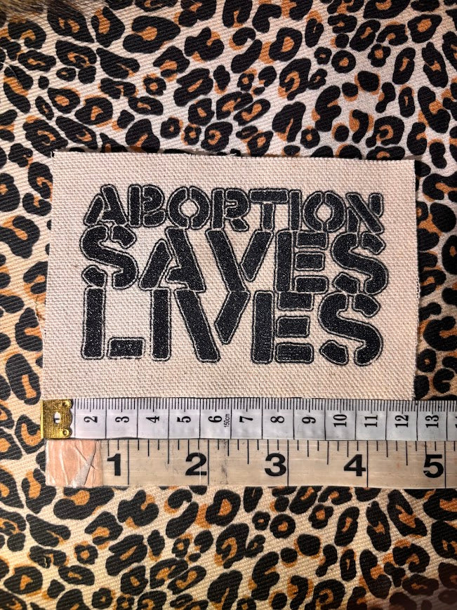 Abortion Saves Lives sew on patch