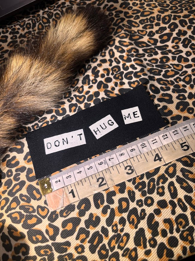 Don't Hug Me mini patch.