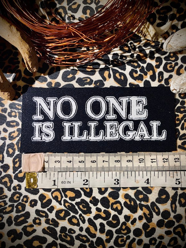 No one is illegal sew on patch