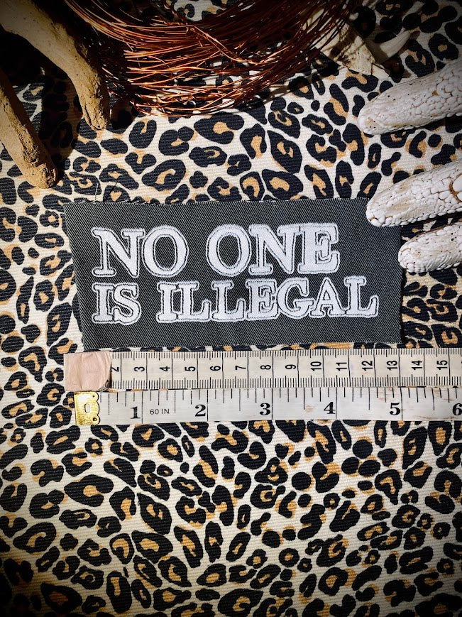 No one is illegal sew on patch