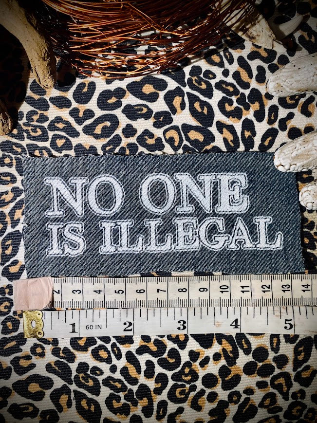 No one is illegal sew on patch