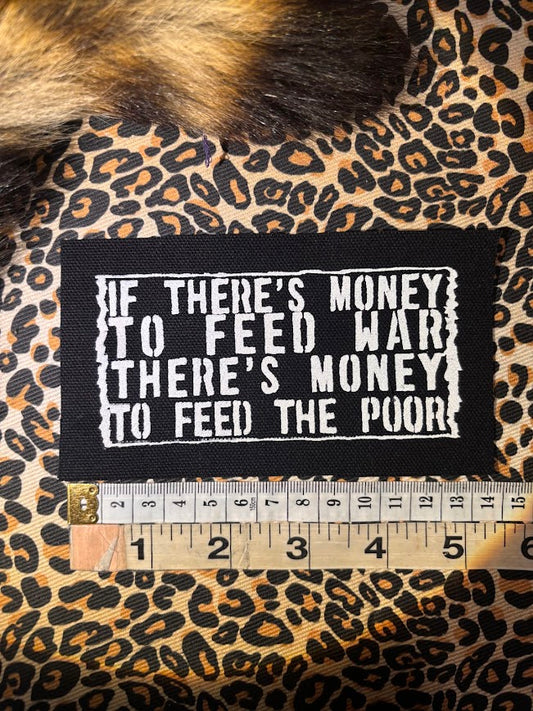 If there's money to feed war, there's money to feed the poor.