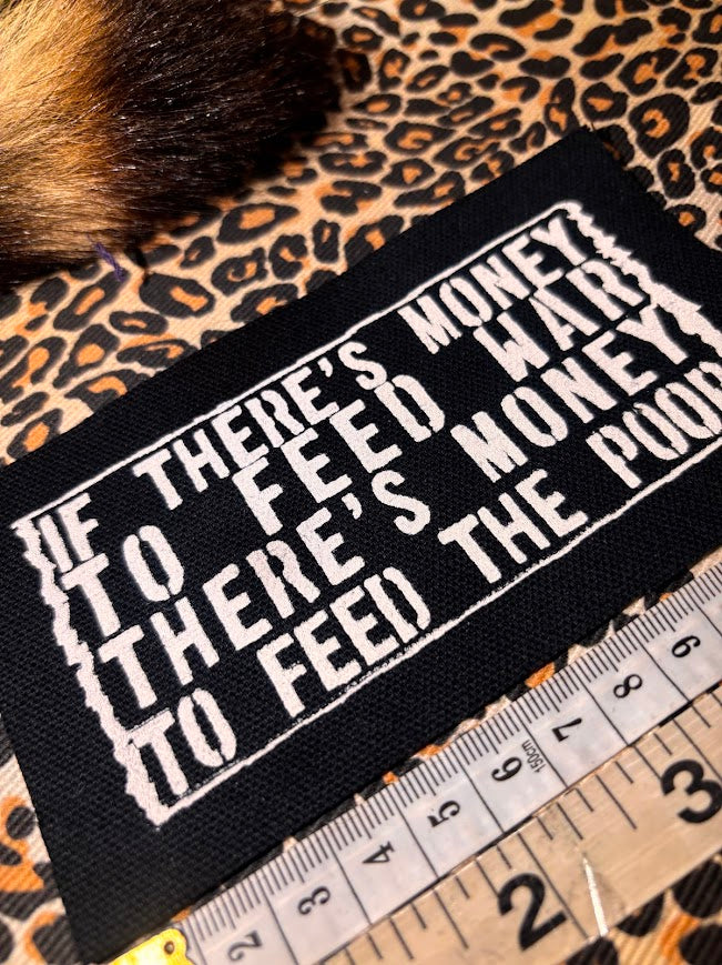 If there's money to feed war, there's money to feed the poor.