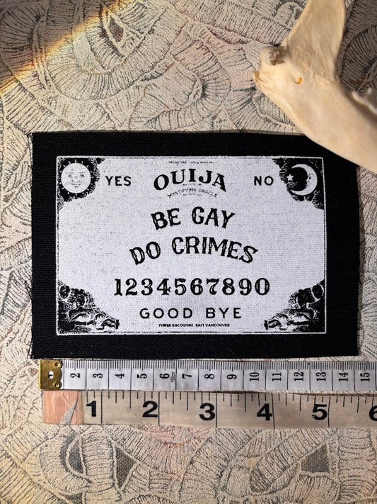 Be Gay, Do Crimes Ouija board sew on patch