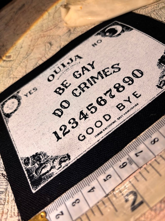 Be Gay, Do Crimes Ouija board sew on patch