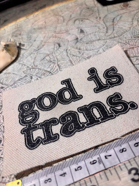 God is Trans sew on patch