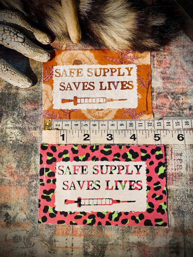 Safe Supply Saves Lives patch