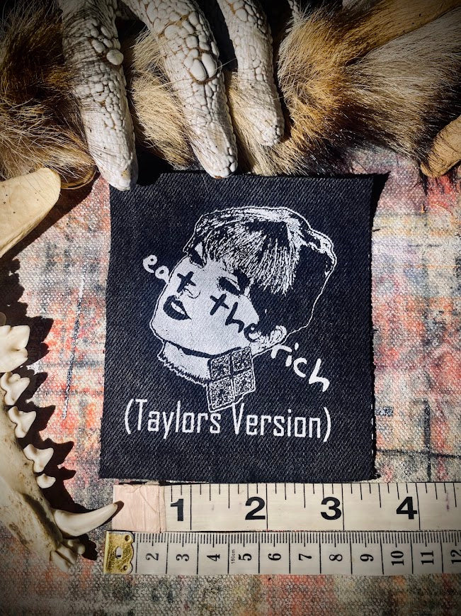 Eat the Rich (Taylor's version). A Swifty, Swift, Swiftly worded patch.