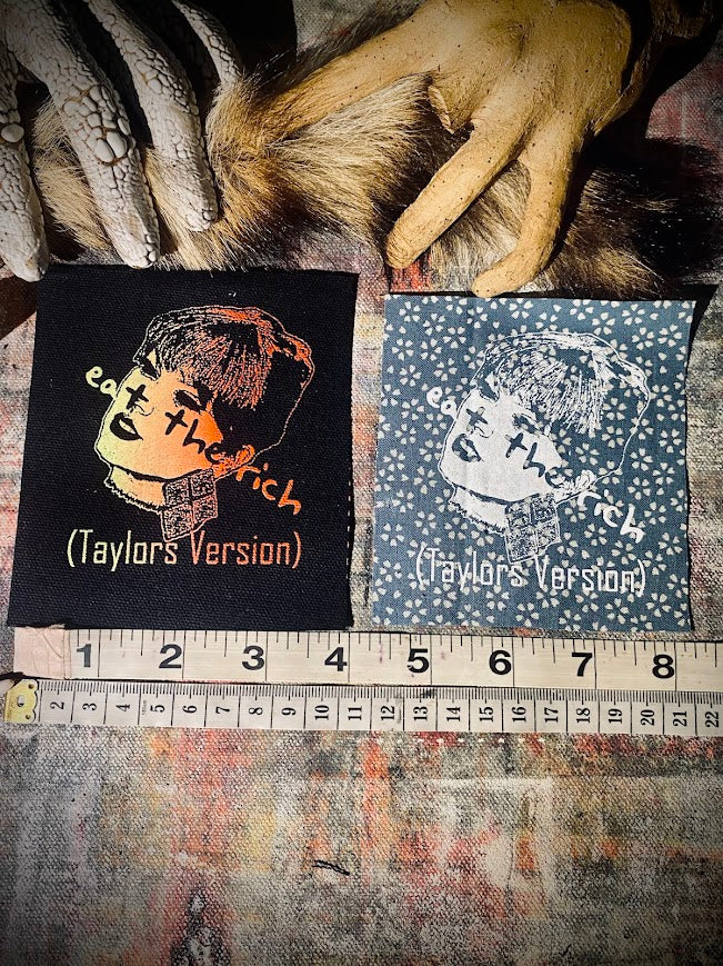 Eat the Rich (Taylor's version). A Swifty, Swift, Swiftly worded patch.