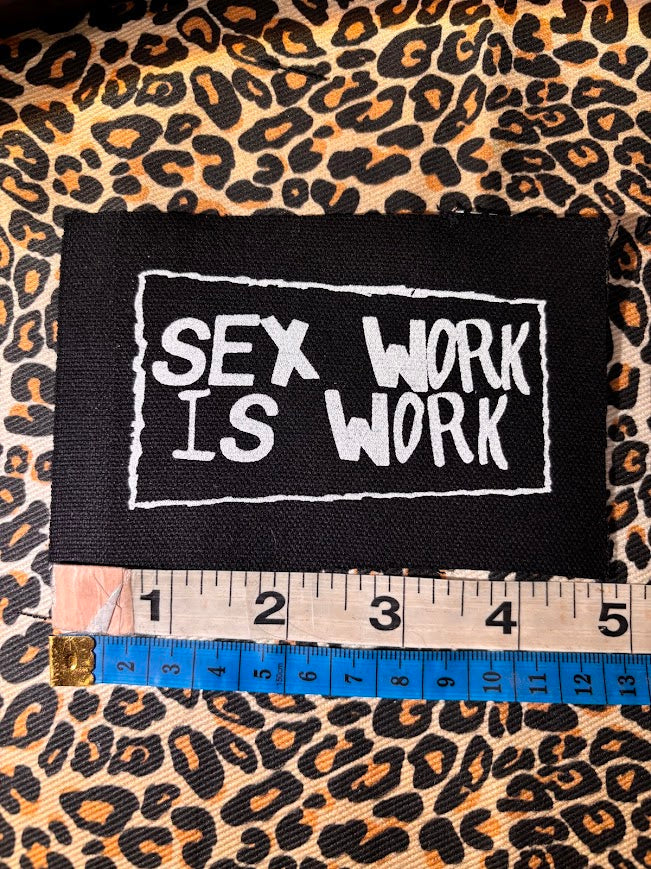Sex Work is Work patch.