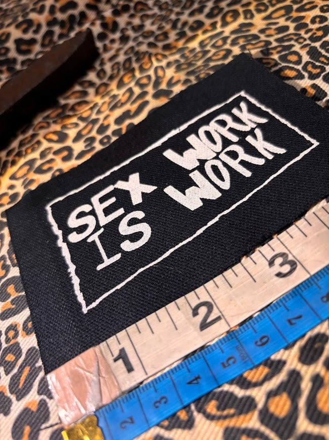 Sex Work is Work patch.