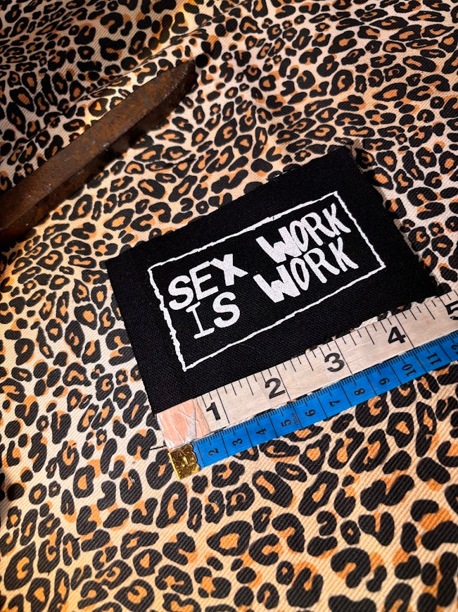Sex Work is Work sew on patch