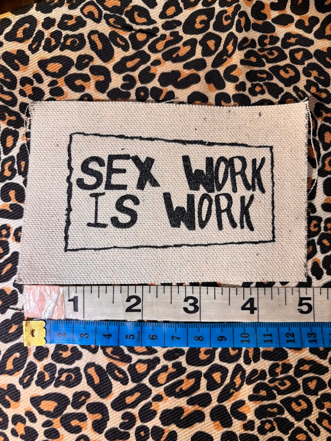 Sex Work is Work sew on patch
