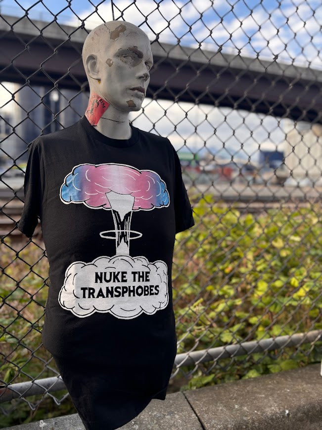 Nuke the Transphobes! t-shirt