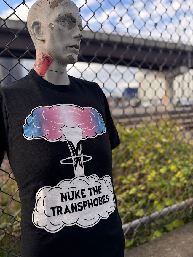 Nuke the Transphobes! t-shirt