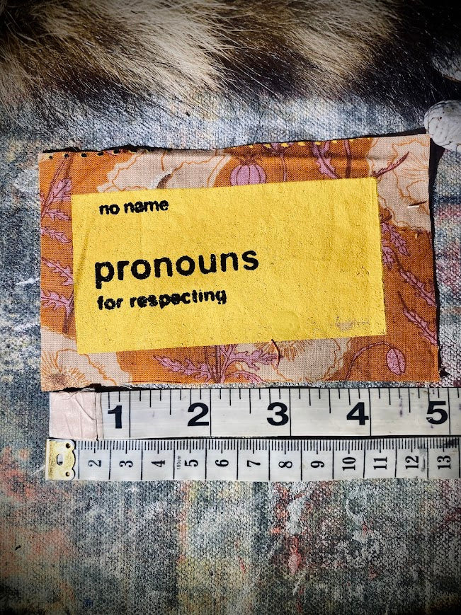 No Name, No Frills Pronouns: For Respecting sew on patch