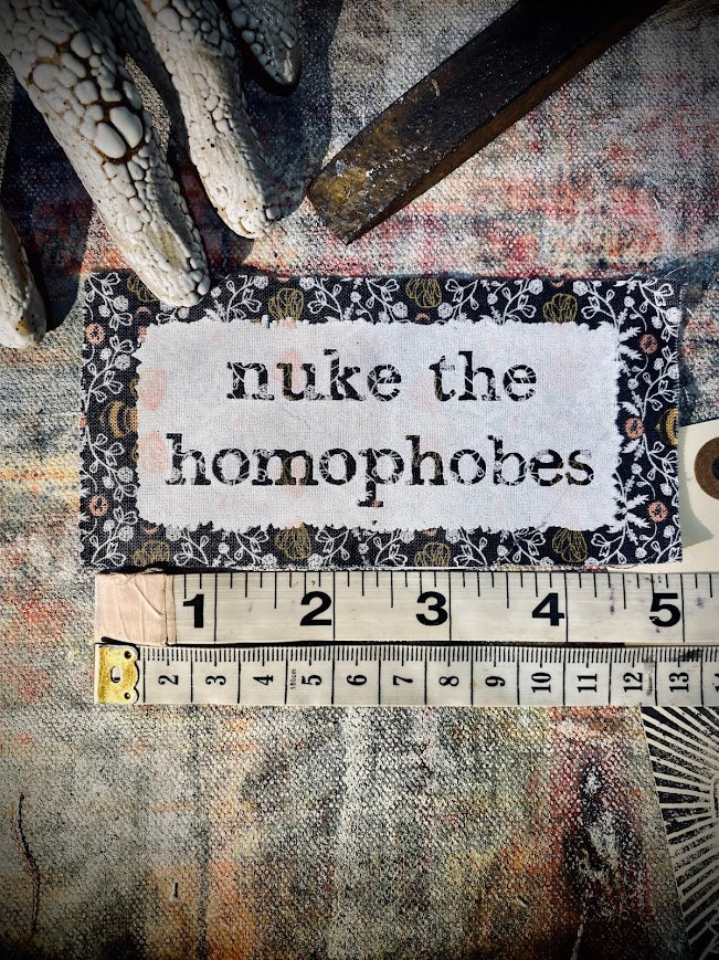 Nuke the Homophobes sew on patch