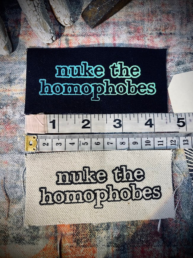 Nuke the Homophobes sew on patch