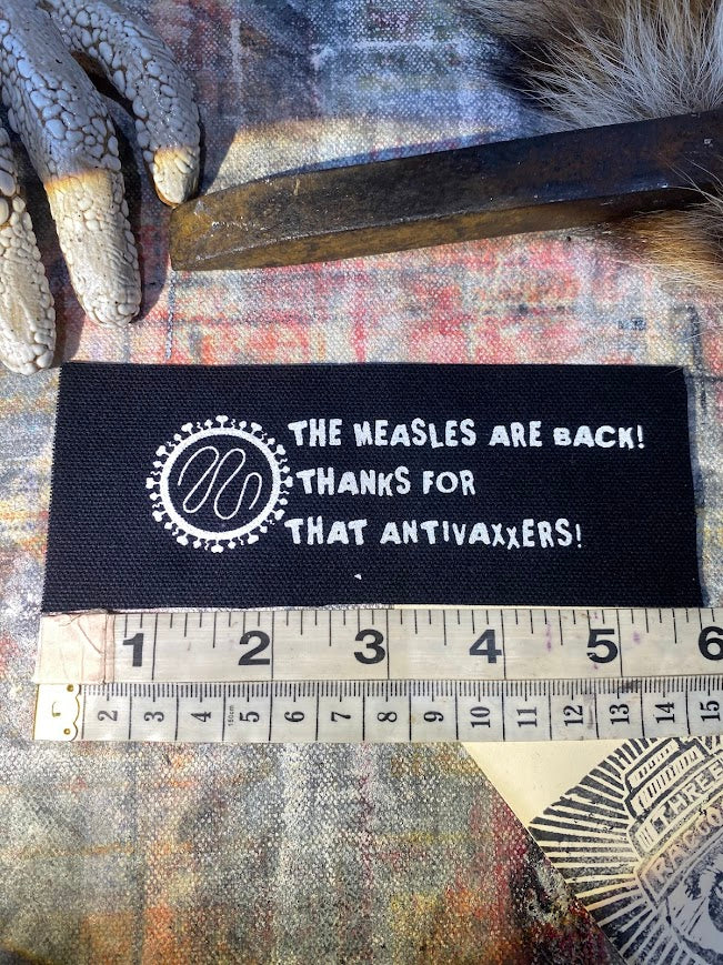 The measles are back! sew on patch