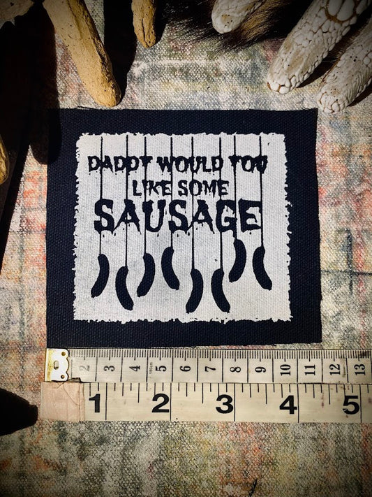 Daddy would you like some sausage? Tom Green Freddy Got Fingered sew on patch