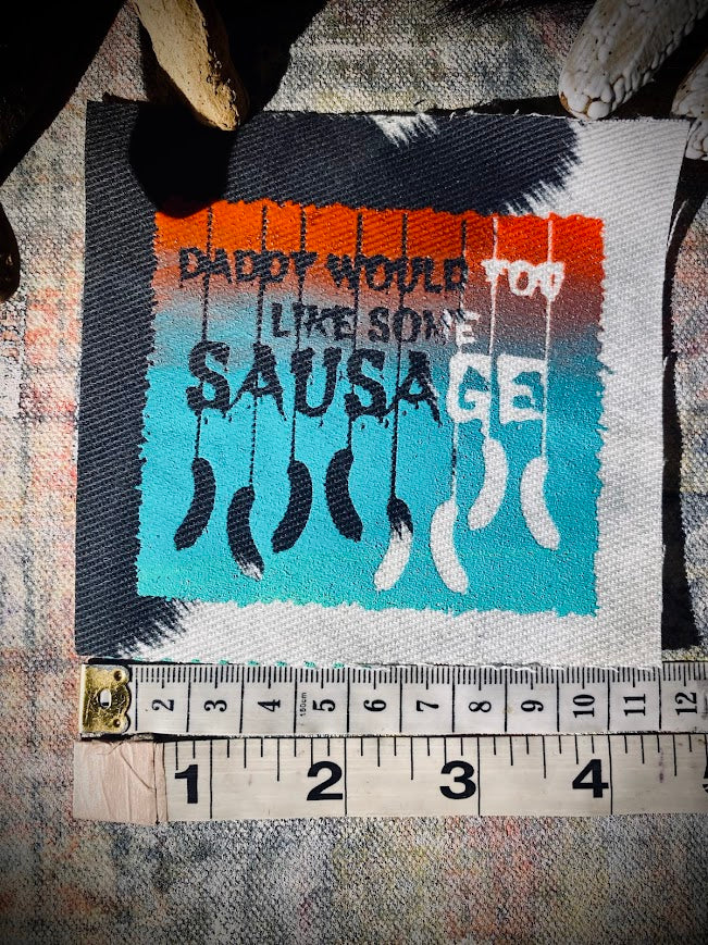 Daddy would you like some sausage? Tom Green Freddy Got Fingered sew on patch