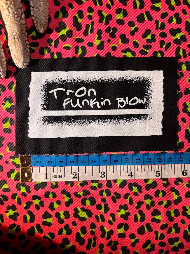 Tron Funkin Blow, Fubar sew on patch