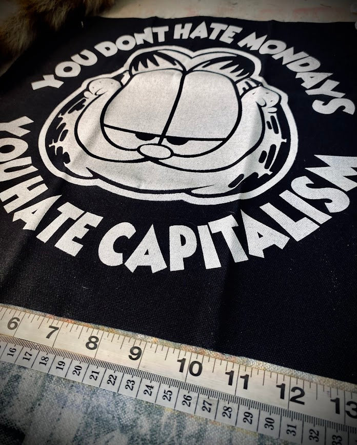 Garfield, you don't hate Mondays, you hate capitalism back patch