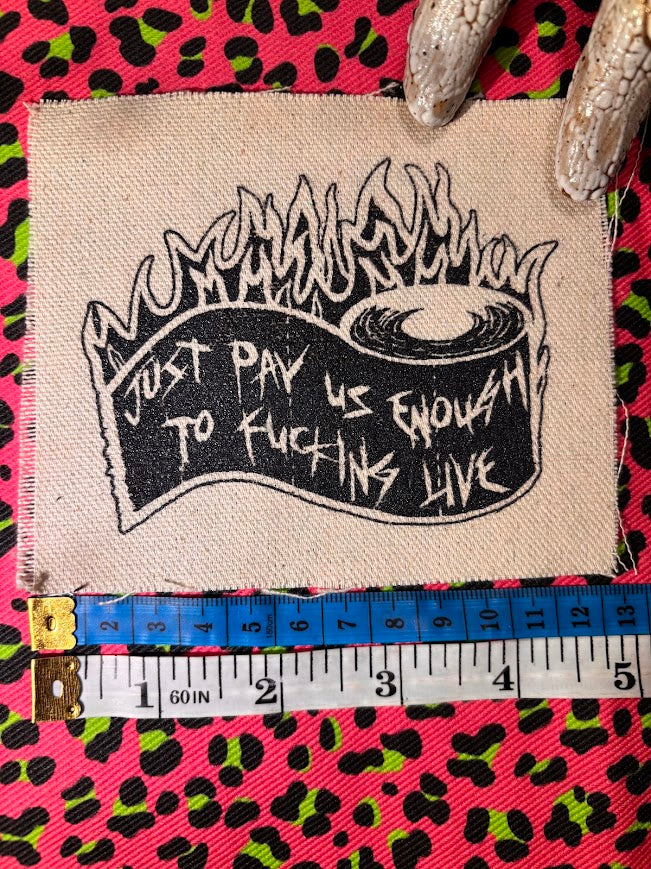 Just pay us enough to live patch