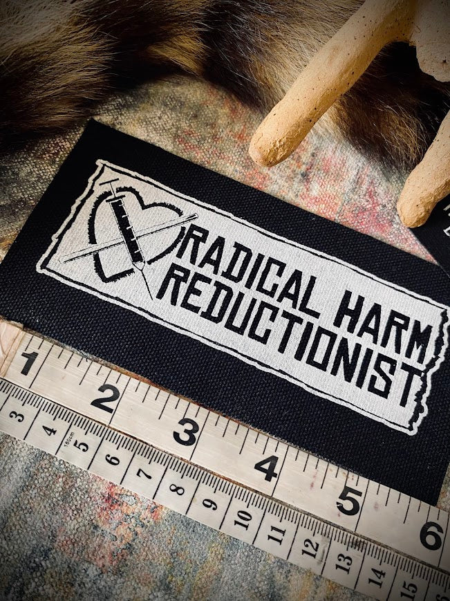 Fundraiser patch for VANDU and SUDU: Radical Harm Reductionist