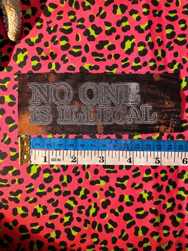 No one is illegal sew on patch
