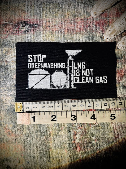 Stop Greenwashing, LNG is not clean gas patch.