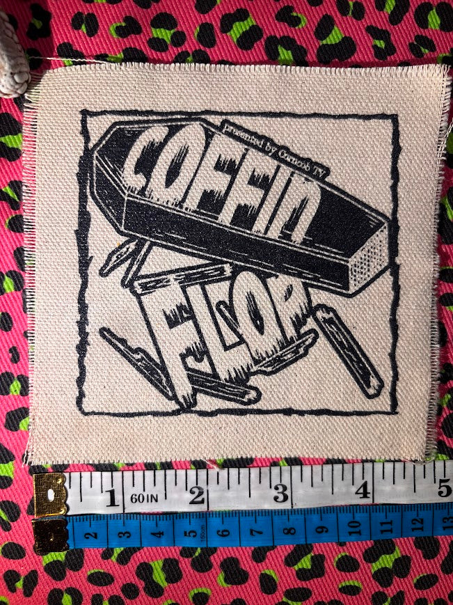 Coffin Flop by Corncob TV sew on patch. From I think you should leave