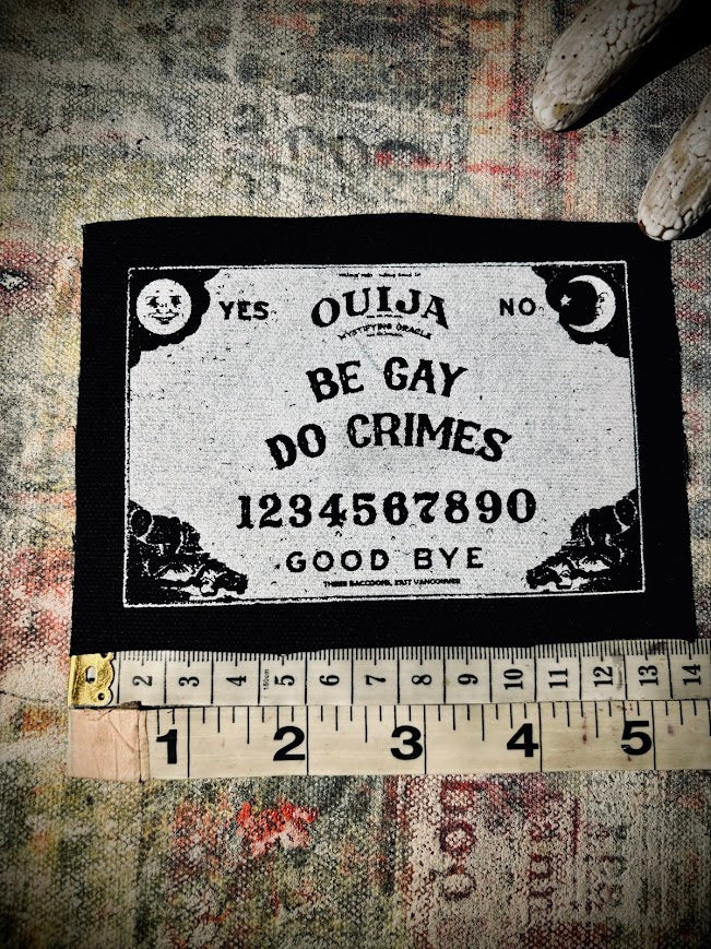 Be Gay, Do Crimes Ouija board sew on patch