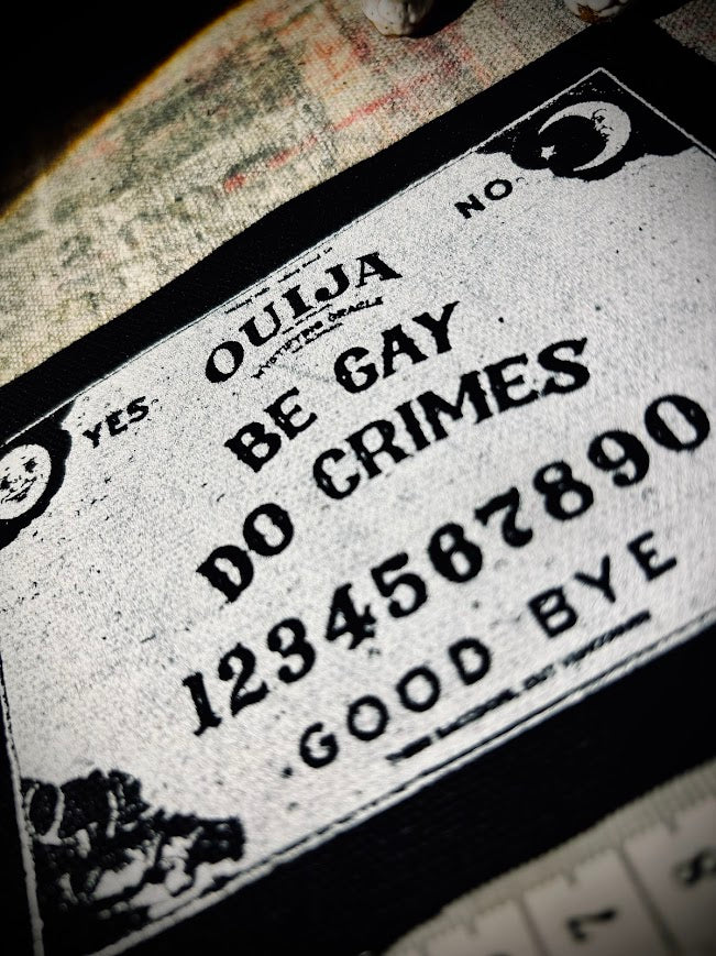 Be Gay, Do Crimes Ouija board sew on patch