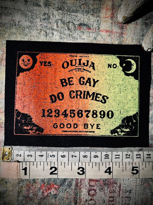 Be Gay, Do Crimes Ouija board sew on patch