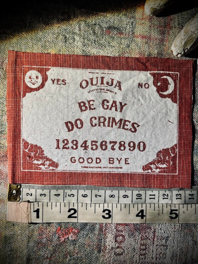 Be Gay, Do Crimes Ouija board sew on patch