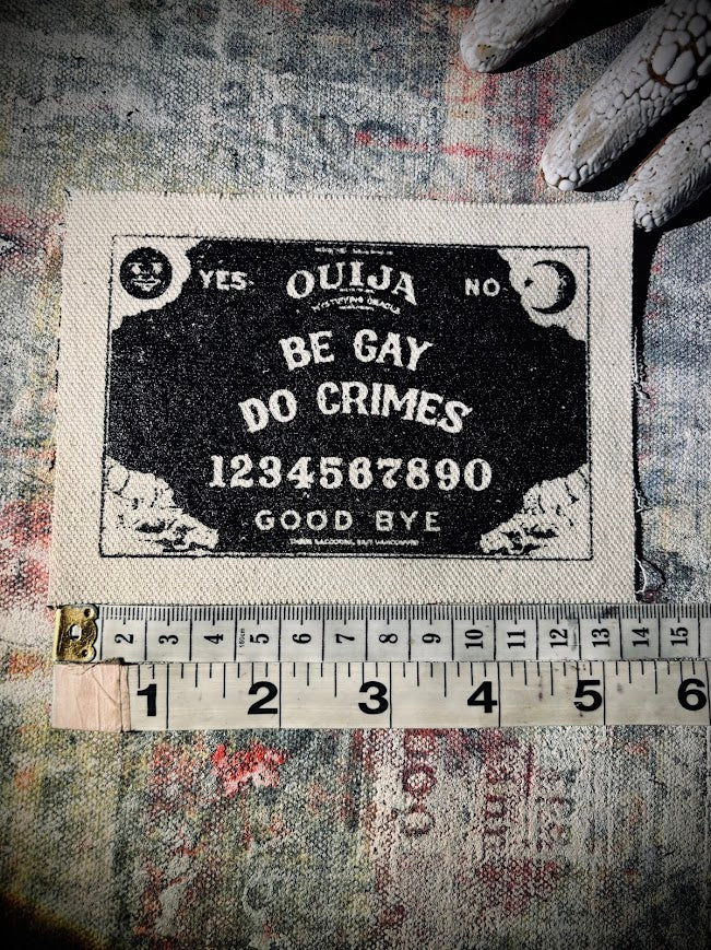 Be Gay, Do Crimes Ouija board sew on patch