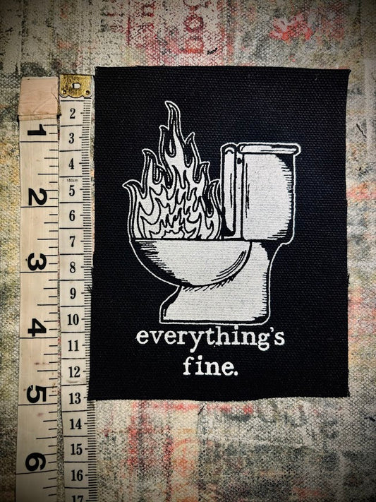 Everything's Fine. Toilet fire sew on patch