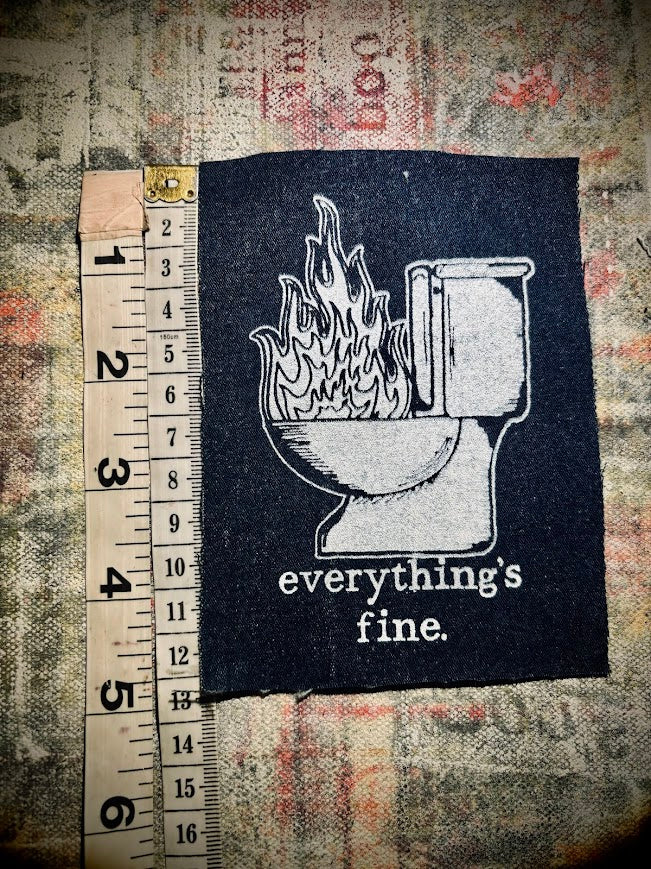 Everything's Fine. Toilet fire sew on patch