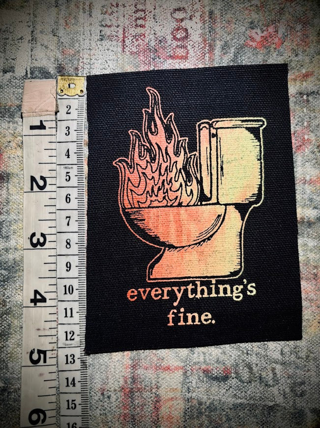 Everything's Fine. Toilet fire sew on patch