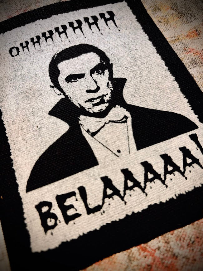 OHHHHHH! Belaaaaa! Bela Lugosi Bahaus sew on patch