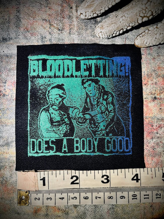 Bloodletting, does a body good patch