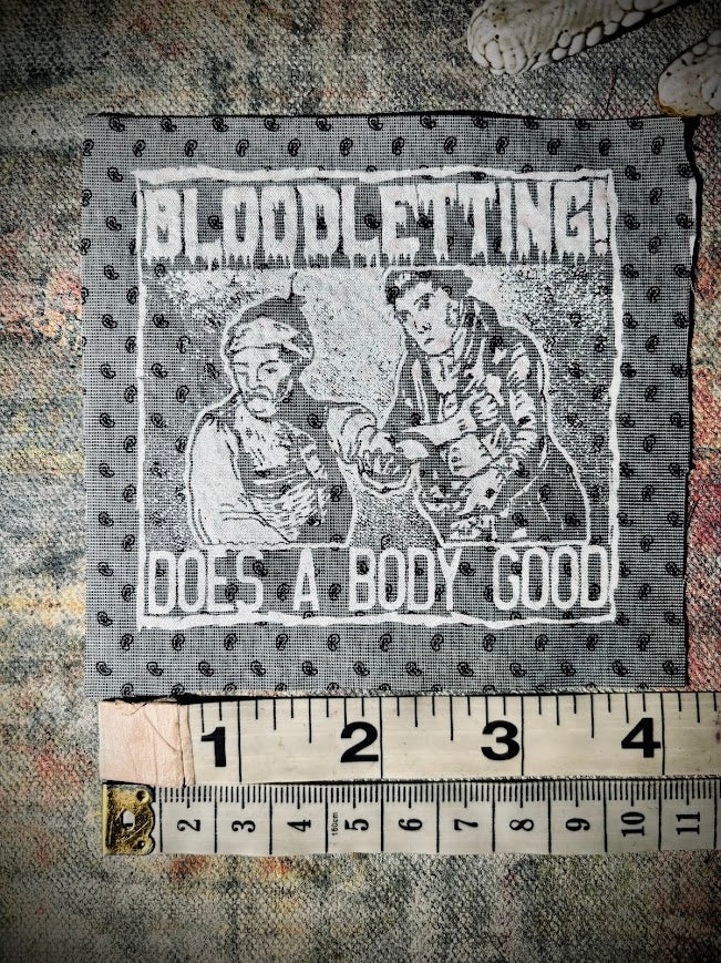 Bloodletting, does a body good patch